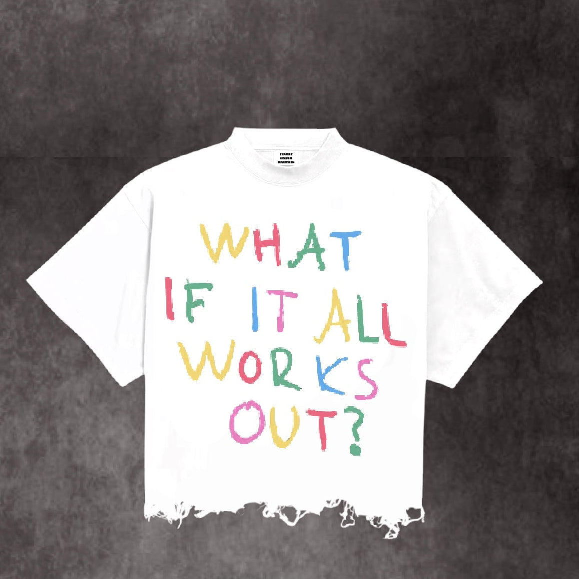 What If It All Works Out Tee